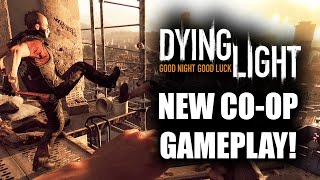 Dying Light New Co-op Multiplayer Gameplay Walkthrough Trailer FUNNY MOMENTS! PS4 Xbox One PC Dying Light New Co-op Multiplayer Gameplay Walkthrough Trailer FUNNY MOMENTS! PS4 Xbox One PC