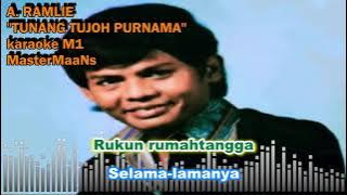 A RAMLIE  -  TUNANG TUJOH PURNAMA  (KARAOKE M1) #mastermaans