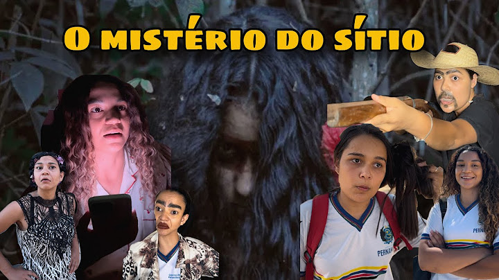 O MISTÉRIO DO SÍTIO PARTE 1