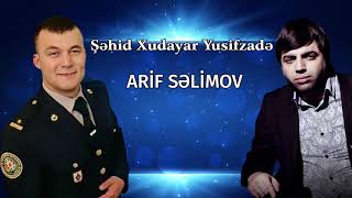 Arif Selimov  -Şehid Xudayar Resimi