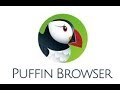 المتصفح الصاروخ بافين Puffin browser 7 for PC للكمبيوتر من المبدع ツ