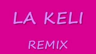 la keli remix