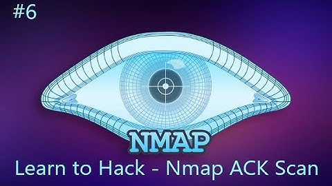 Learn to Hack - Nmap ACK Scan (Episode 6)