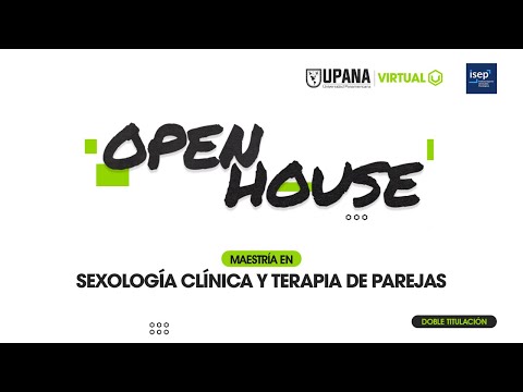 Open House Maestría en Sexología Clínica y Terapia de Pareja @upanavirtual_