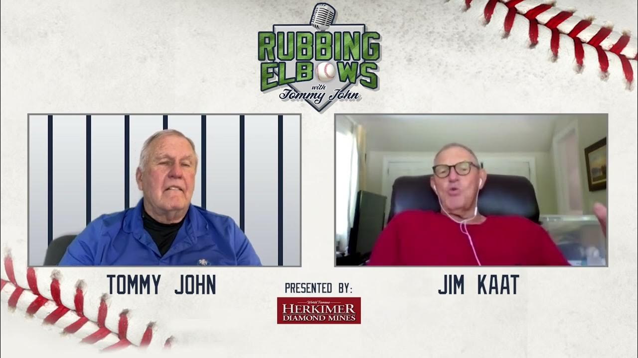 “Rubbing Elbows with Tommy John” Jim Kaat’s favorite memory YouTube