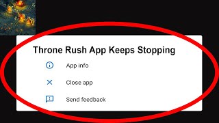 Fix Throne Rush App Keeps Stopping | Throne Rush App Crash Issue | Throne Rush App | PSA 24 screenshot 5
