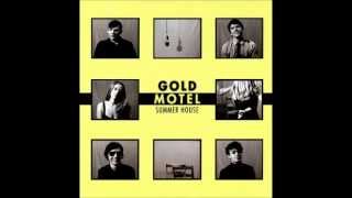 Video thumbnail of "Gold Motel - "Make Me Stay""