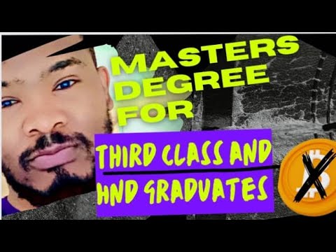 How to easily do a masters degree program in Europe and USA as a HND or Third class graduate in 2022