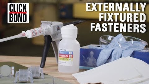 Click Bond - Installation of Externally Fixtured Fasteners