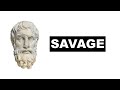The Savage Manifesto... (Becoming uncivilized for a more fulfilling life)
