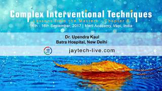 CIT 8, Live Case Transmission 1, Dr  Upendra Kaul, Batra Hospital, New Delhi