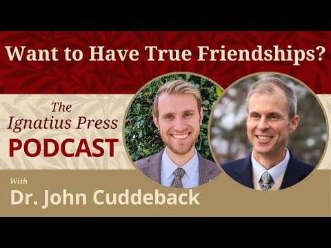 Dr. Cuddeback: True Friendship is Where Virtue Becomes Happiness