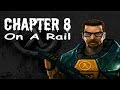 Half-Life (100%) Walkthrough (Chapter 8: On a Rail)