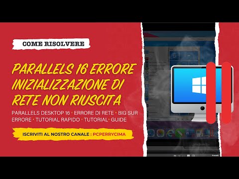Parallels Desktop 16 | Inizializzazione di rete non riuscita - Come Risolvere Errore in Bigsur