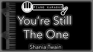 You're Still The One - Shania Twain - Piano Karaoke Instrumental