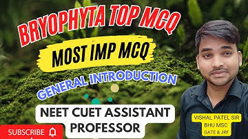 Part 1 | Bryophyta  MCQ | Bryophyta Introduction MCQ |NEET CUET GATE CSIR Assistant Professor