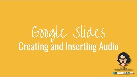 Google Slides - Creating and Inserting Audio with Vocaroo