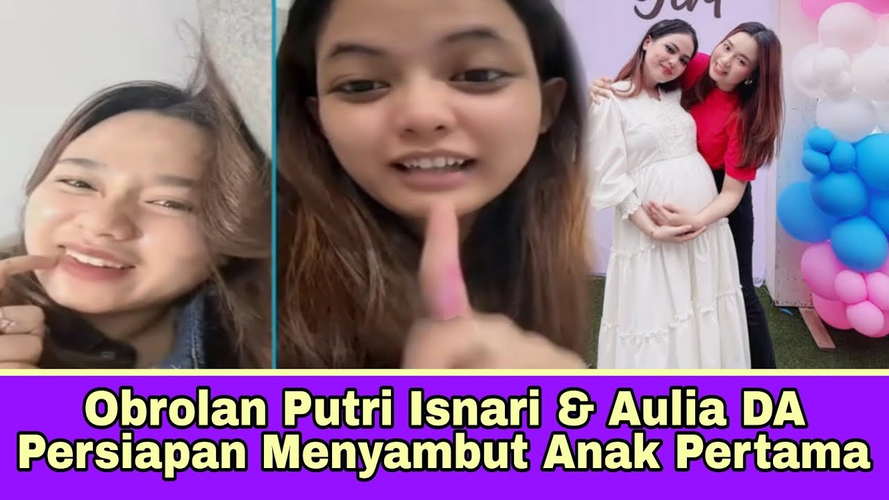 Obrolan Putri Isnari & Aulia DA Persiapan Menyambut Anak Pertama