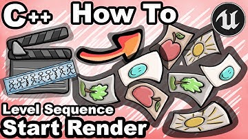 UE5 C++ 36 - How To Start the Render of a Level Sequence with C++? - Unreal Engine Tutorial Editor