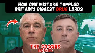The Coggins Brothers Downfall of the UK s Most Secretive Drug Kingpins True Crime Documentary