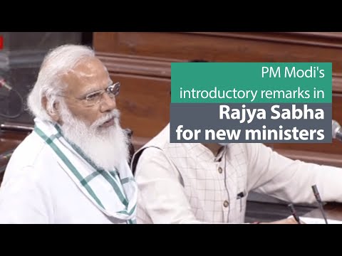 PM Modi's introductory remarks in Rajya Sabha for new ministers | PMO