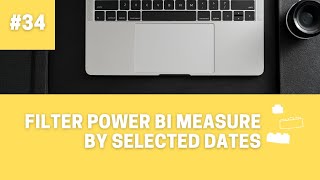 How to Filter a Power BI Measure by Selected Dates