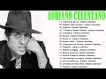 Adriano Celentano Greatest Hits Collection 2022 The Best Of Adriano Celentano Full Album Adriano Celentano Greatest Hits Collection 2022 The Best Of Adriano Celentano Full Album