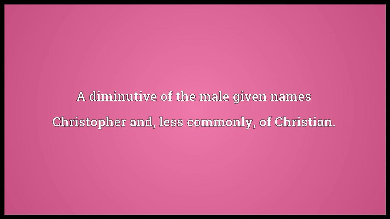 Chris Meaning YouTube