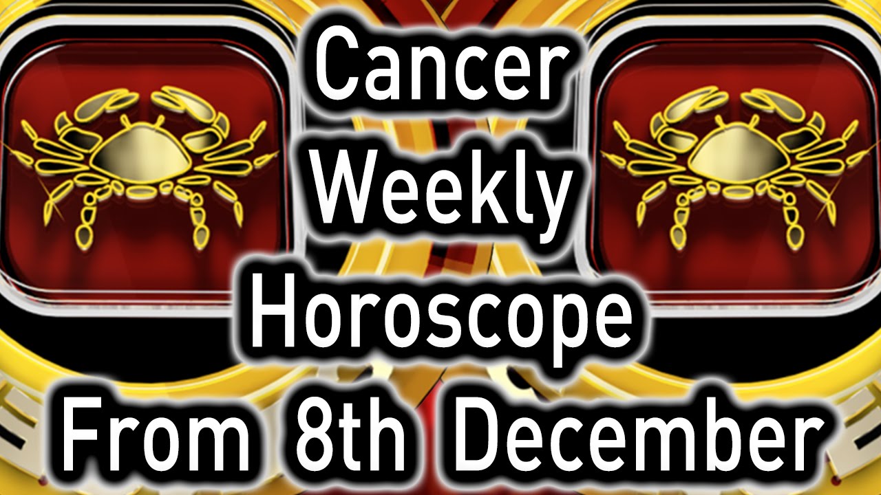 Cancer Weekly Horoscope From 8th December 2014 In Hindi Prakash