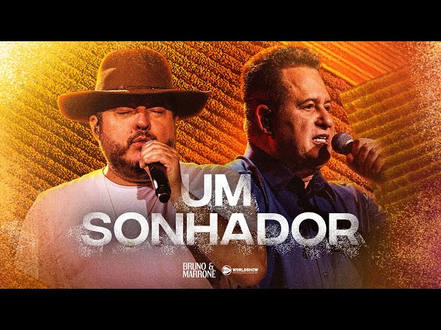 Bruno & Marrone - Um Sonhador