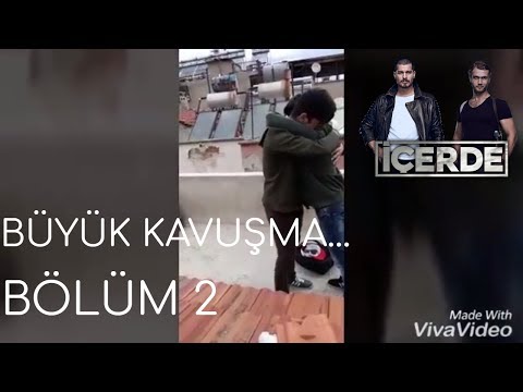 İçerde  Büyük Kavuşma...