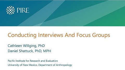 Session 3: : Conducting Qualitative Interviews and Focus Groups