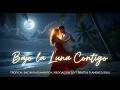 Bajo la Luna Contigo - Tropical Bachata Romántica - Reggaeton &amp; Flamenco Soul - Rauw Alejandro