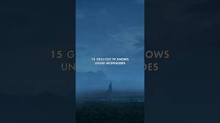 15 Greatest Tv Shows Under 40 Episodes.