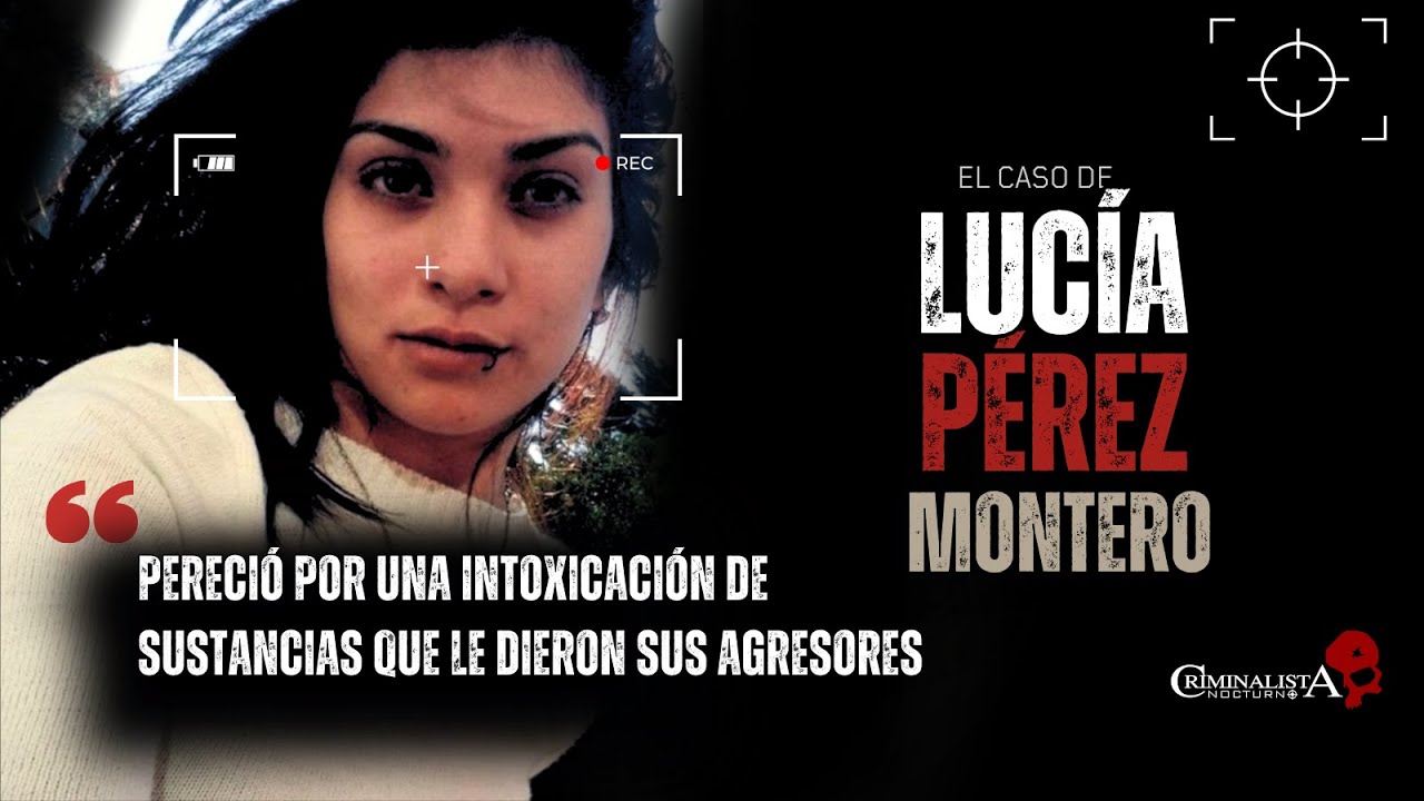 El caso de Lucía Pérez Montero | Criminalista Nocturno