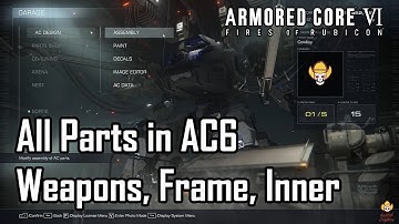 Armored Core 6 - All Parts Showcase: Weapons, Frame, and Inner Parts