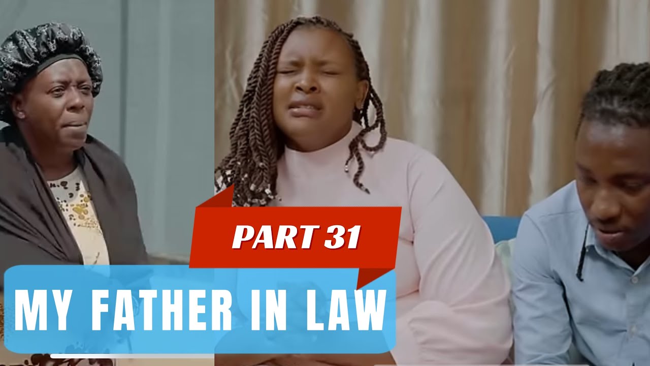 MY FATHER IN LAW PART 31 : MARITHA AKOMEJE KWATSA UMURIRO / COBBY 😭😭😭