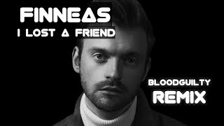 FINNEAS - I Lost A Friend (bloodguilty remix)