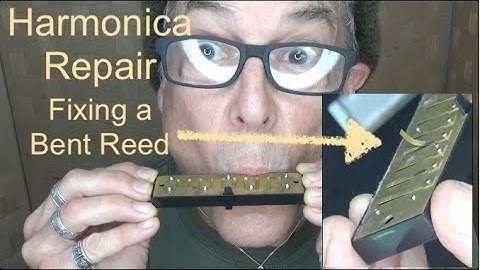 Fixing a Bent Harmonica Reed