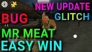MR MEAT New Update - Easy Win BUG GLITCH 1.9.0 out of the map (gameplay)
