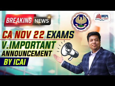 BREAKING - CA NOV 22 EXAMS | IMP. Announcement By ICAI | Mohit Agarwal