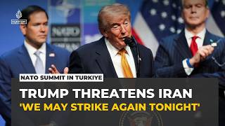 Trump threatens more Iran strikes but says war with Tehran will not restart