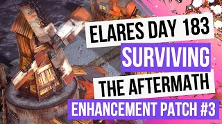 Elares - Day 183 - Enhancement Patch #3 - Surviving The Aftermath [100% Difficulty, No Commentary]