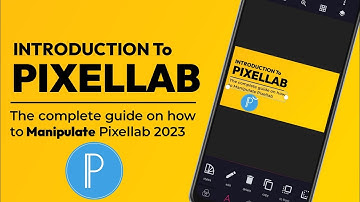 Introduction To Pixellab || How To Use Pixellab 2023 || Complete video on how to operate Pixellab