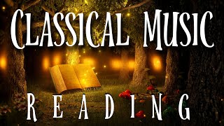 Classical Music For Reading - Bring Out The Magic From The Book's Pages