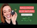Resenha e Swatch Maquiagem AUÁ NATURAL