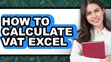 How to Calculate VAT in Excel - Step by Step
