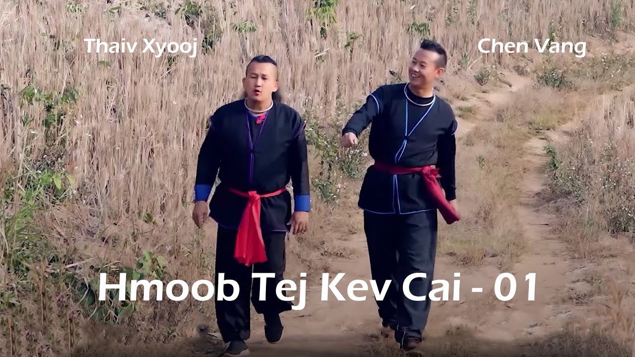 Hmoob tej kev cai Part 01 - Chen Vang Thiab Super Zab .