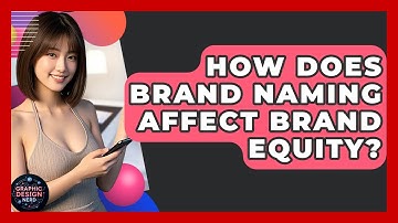 How Does Brand Naming Affect Brand Equity? - Graphic Design Nerd