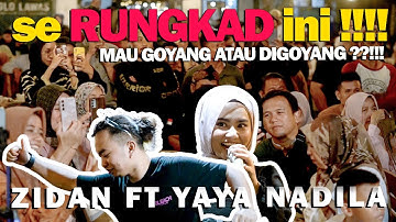 RUNGKAD - ZINIDIN ZIDAN FT YAYA NADILA | LIVE NGAMEN